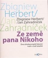 Ze země pana Nikoho, Dva středoevropští básníci tváří v tvář totalitě