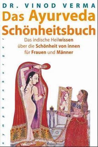 Das Ayurveda-Schönheitsbuch