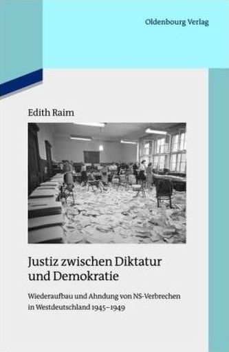 Justiz zwischen Diktatur und Demokratie