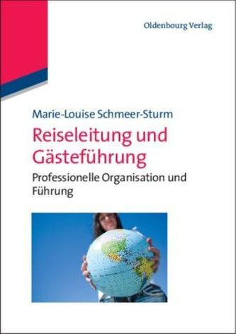 Reiseleitung und Gästeführung