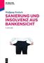 Sanierung und Insolvenz aus Bankensicht
