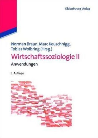 Lehrbuch Wirtschaftssoziologie. Bd.2