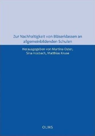 Zur Nachhaltigkeit von Bläserklassen an allgemeinbildenden Schulen