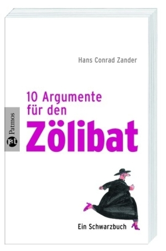 10 Argumente für den Zölibat