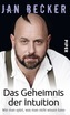 Das Geheimnis der Intuition