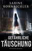 Gefährliche Täuschung