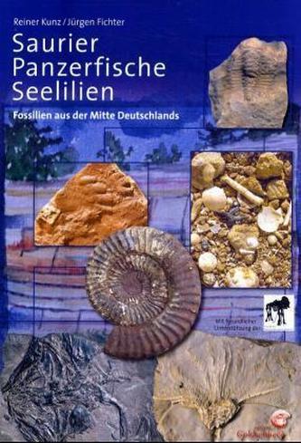Saurier, Panzerfische und Seelilien
