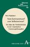 Vom Gottesentwurf zum Selbstentwurf