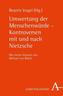 Umwertung der Menschenwürde - Kontroversen mit und nach Nietzsche