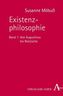 Existenzphilosophie. Bd.1