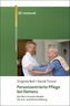 Personzentrierte Pflege bei Demenz