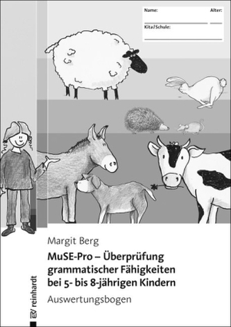 MuSE-Pro - Überprüfung grammatischer Fähigkeiten bei 5- bis 8-jährigen Kindern, Auswertungsbogen, 20 Blätter