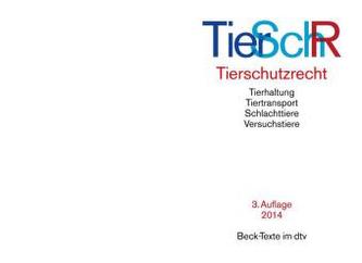 Tierschutzrecht (TierSchR)
