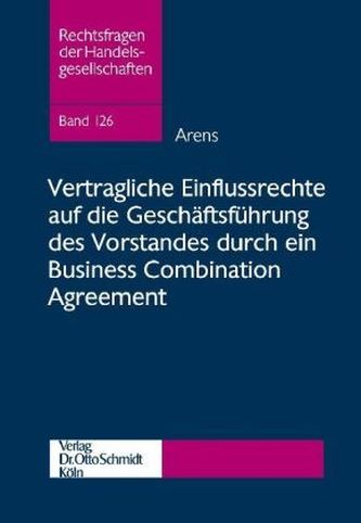 Vertragliche Einflussrechte auf die Geschäftsführung des Vorstandes durch ein Business Combination Agreement