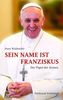 Sein Name ist Franziskus