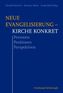 Neue Evangelisierung - Kirche konkret