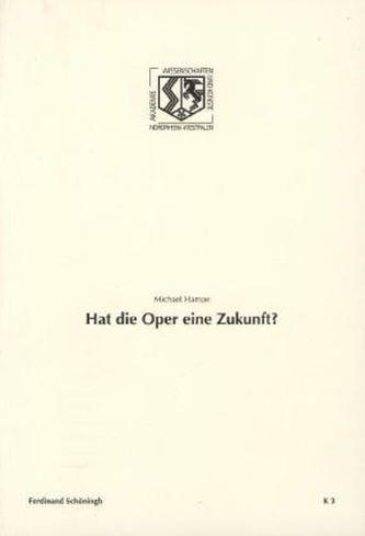Hat die Oper eine Zukunft?