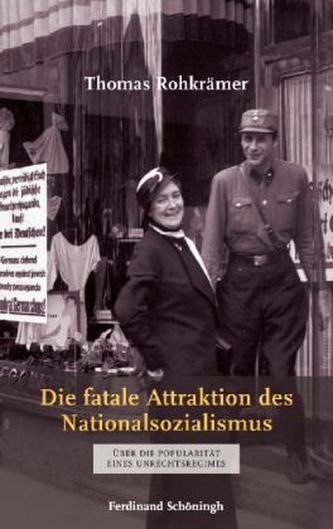Die fatale Attraktion des Nationalsozialismus