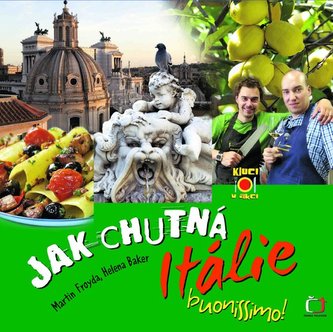 Jak chutná Itálie