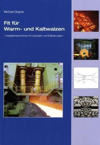 Fit für Warm- und Kaltwalzen