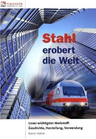 Stahl erobert die Welt