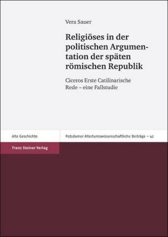 Religiöses in der politischen Argumentation der späten römischen Republik