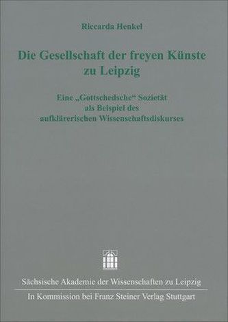 Die Gesellschaft der freyen Künste zu Leipzig