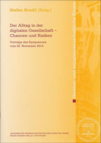 Der Alltag in der digitalen Gesellschaft - Chancen und Risiken