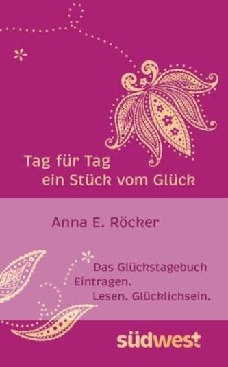 Tag für Tag ein Stück vom Glück