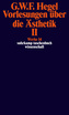 Vorlesungen über die Ästhetik. Tl.2
