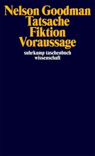 Tatsache, Fiktion, Voraussage