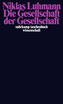 Die Gesellschaft der Gesellschaft, 2 Bde.