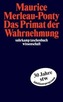 Das Primat der Wahrnehmung