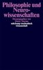 Philosophie und Neurowissenschaften