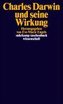 Charles Darwin und seine Wirkung
