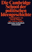 Die Cambridge School der politischen Ideengeschichte