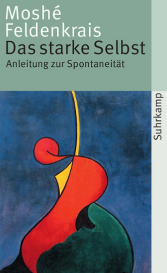 Das starke Selbst