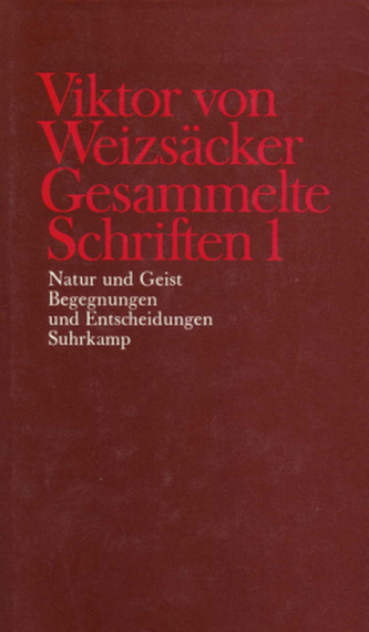 Natur und Geist; Begegnungen und Entscheidungen