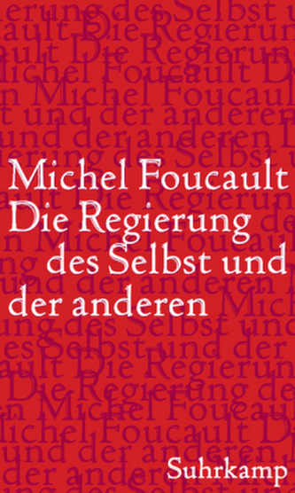Die Regierung des Selbst und der anderen