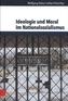 Ideologie und Moral im Nationalsozialismus