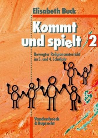 Bewegter Religionsunterricht im 3. und 4. Schuljahr