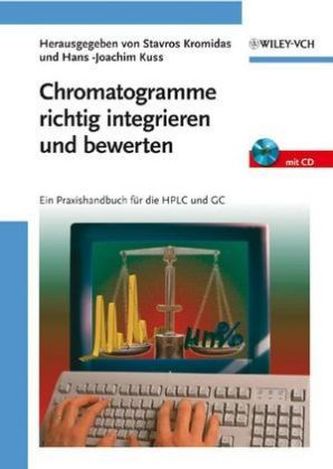 Chromatogramme richtig integrieren & bewerten, m. CD-ROM