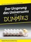 Der Ursprung des Universums für Dummies