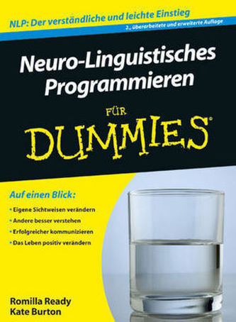 Neuro-Linguistisches Programmieren für Dummies Neuro-Linguistisches Programmieren für Dummies