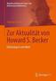Zur Aktualität von Howard S. Becker