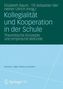 Kollegialität und Kooperation in der Schule