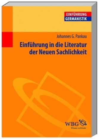 Einführung in die Literatur der Neuen Sachlichkeit