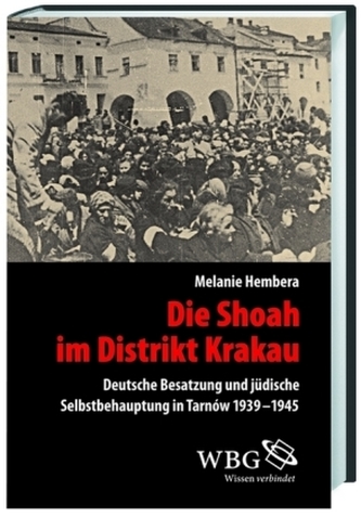 Die Shoah im Distrikt Krakau