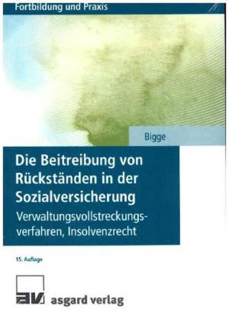 Die Beitreibung von Rückständen in der Sozialversicherung