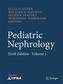 Pediatric Nephrology, 2 Vols.